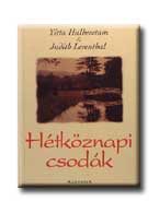 HÉTKÖZNAPI CSODÁK