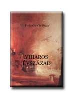 VIHAROS ÉVSZÁZAD