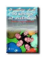 10 KÉRDÉS AZ ASZTMÁRÓL SZÜLŐKNEK ÉS GYERMEKEIKNEK