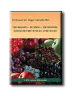 TÁPLÁLKOZÁS - ÉLETMÓD - ÉLETMINŐSÉG - KÖRNYEZETI HATÁSOK ÉS A PREVENCIÓ -