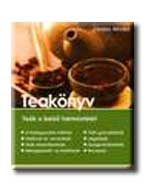 TEAKÖNYV - TEÁK A BELSŐ HARMÓNIÁÉRT -