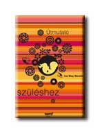 ÚTMUTATÓ SZÜLÉSHEZ