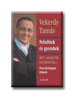 FELNŐTTEK ÉS GYEREKEK - MIT AKARUNK EGYMÁSTÓL? -