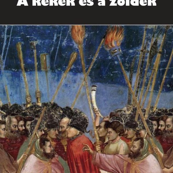 A KÉKEK ÉS A ZÖLDEK