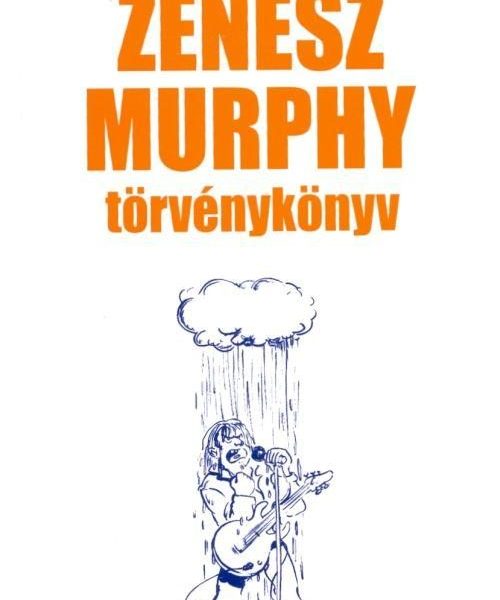 ZENÉSZ MURPHY TÖRVÉNYKÖNYV