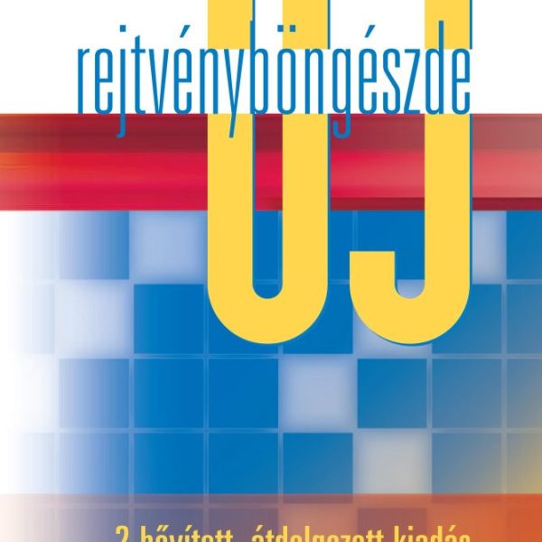 ÚJ REJTVÉNYBÖNGÉSZDE (2. BŐVÍTETT, ÁTDOLG. KIADÁS)