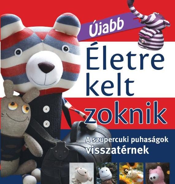 ÚJABB ÉLETRE KELT ZOKNIK