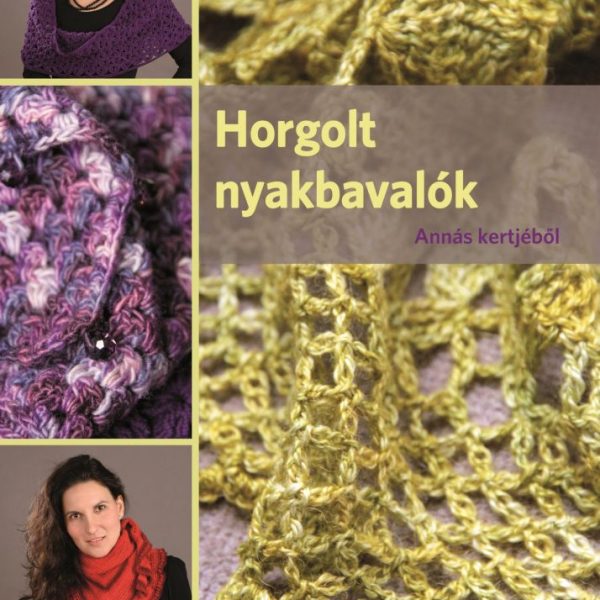 HORGOLT NYAKBAVALÓK - ANNÁS KERTJÉBŐL