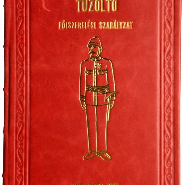 TŰZOLTÓ FÖLSZERELÉSI SZABÁLYZAT