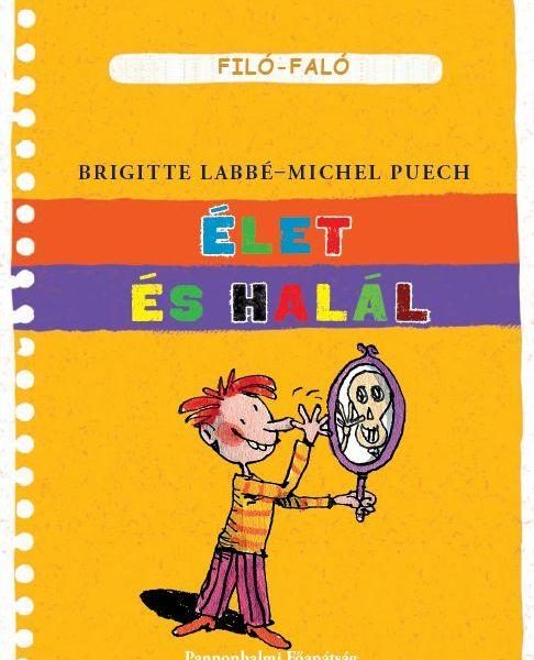 ÉLET ÉS HALÁL - FILÓ-FALÓ