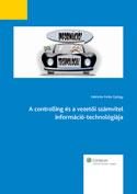 A CONTROLLING ÉS A VEZETŐI SZÁMVITEL INFORMÁCIÓ-TECHNOLÓGIÁJA