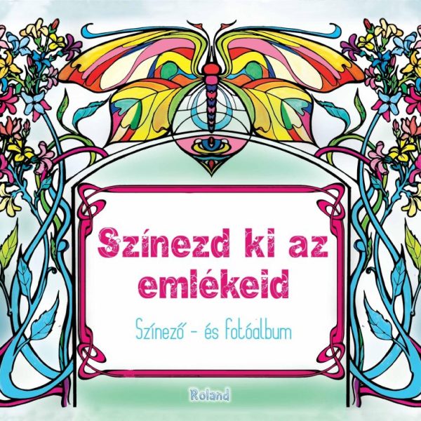 SZÍNEZD KI AZ EMLÉKEID! - SZÍNEZŐ- ÉS FOTÓALBUM