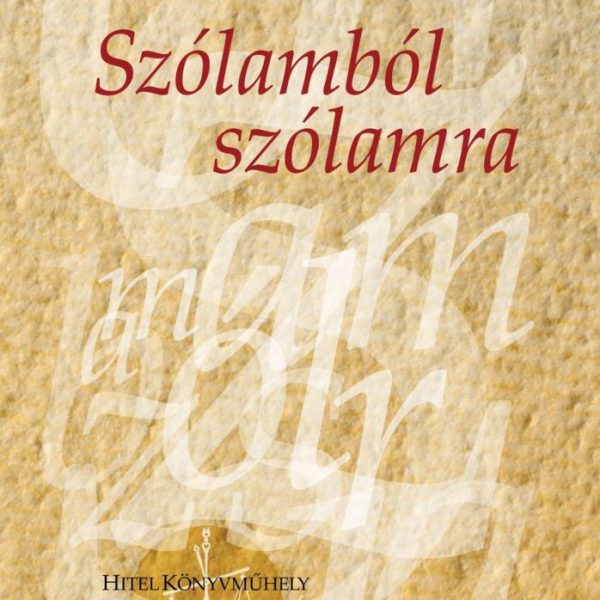 SZÓLAMBÓL SZÓLAMRA