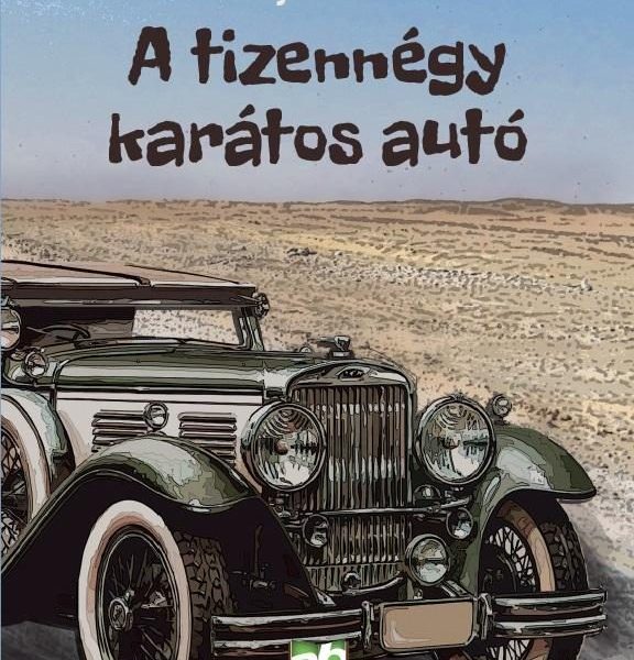 A TIZENNÉGY KARÁTOS AUTÓ