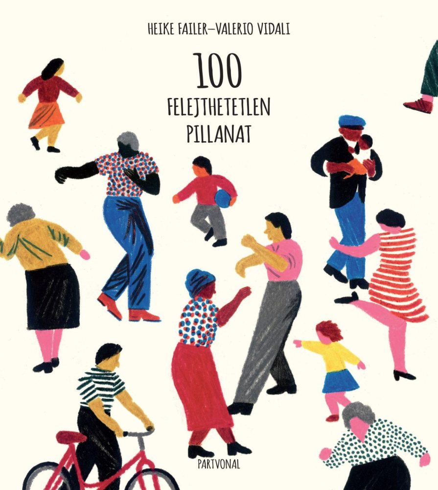 100 FELEJTHETETLEN PILLANAT