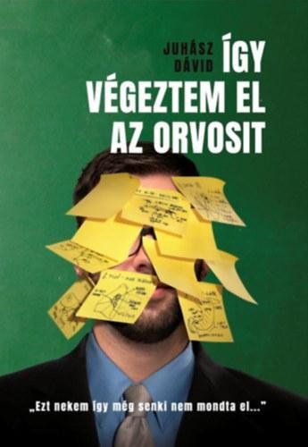 ÍGY VÉGEZTEM EL AZ ORVOSIT