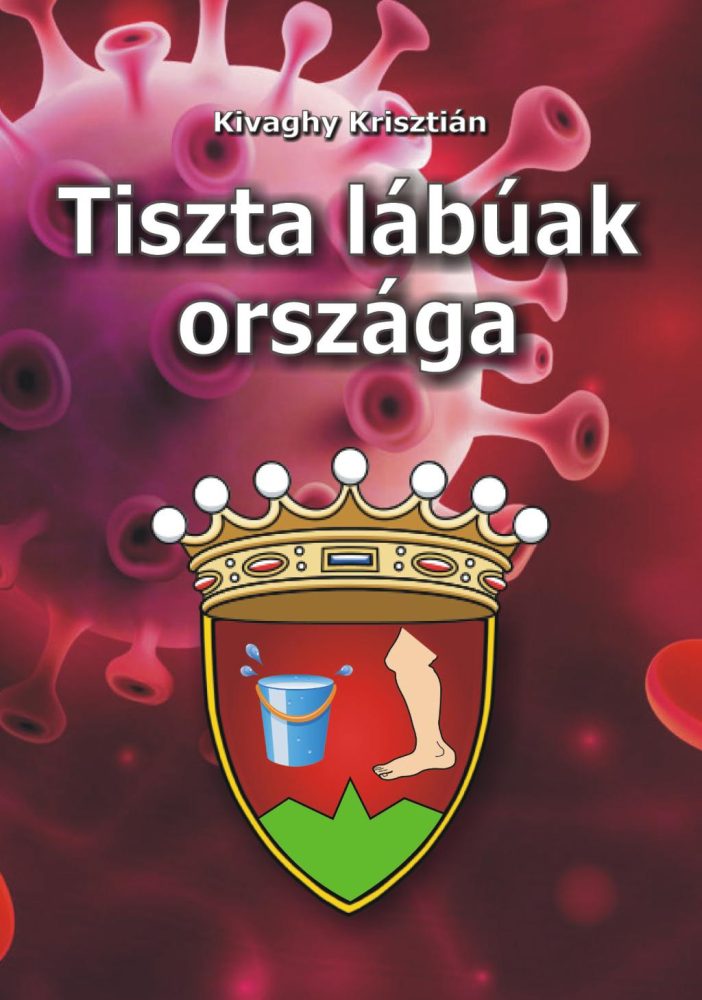 TISZTA LÁBÚAK ORSZÁGA