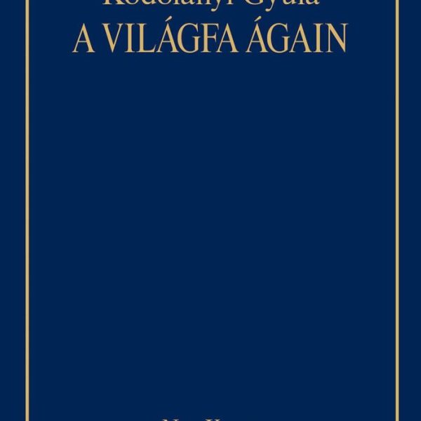 A VILÁGFA ÁGAIN - HARMADIK, JAVÍTOTT KIADÁS