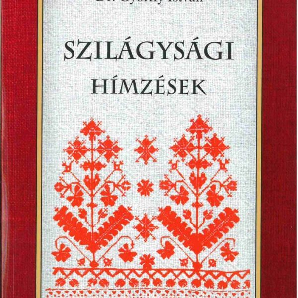 SZILÁGYSÁGI HÍMZÉSEK