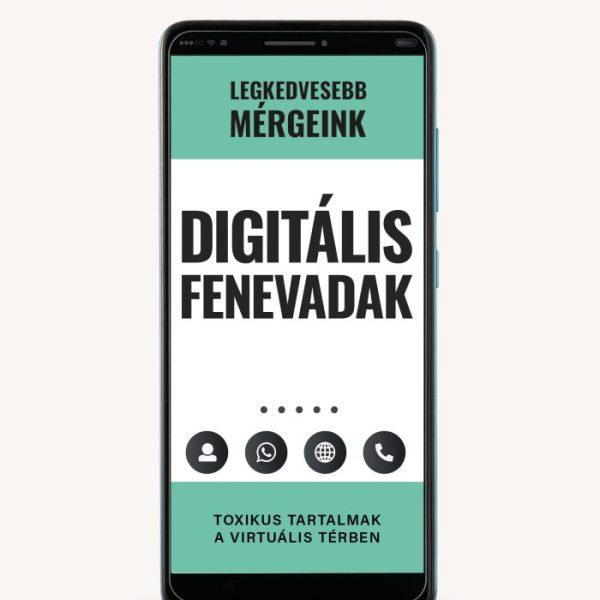 DIGITÁLIS FENEVADAK - LEGKEDVESEBB MÉRGEINK 2.