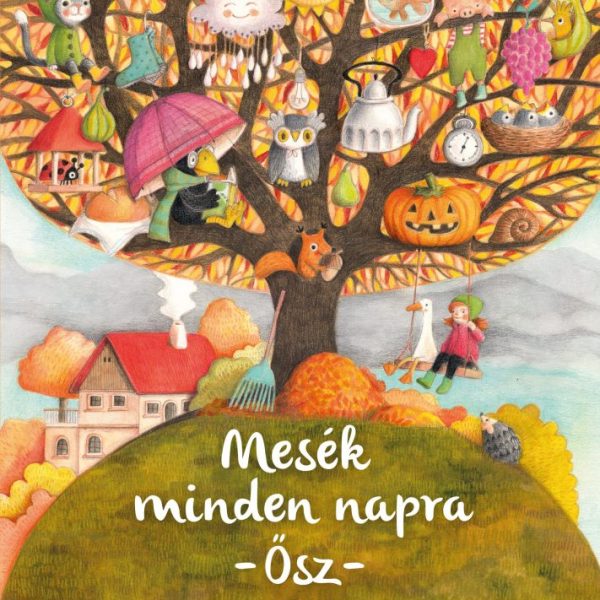 MESÉK MINDEN NAPRA - ŐSZ