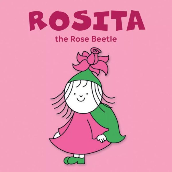 ROSITA, THE ROSE BEETLE