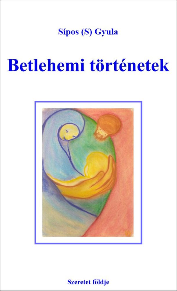 BETLEHEMI TÖRTÉNETEK