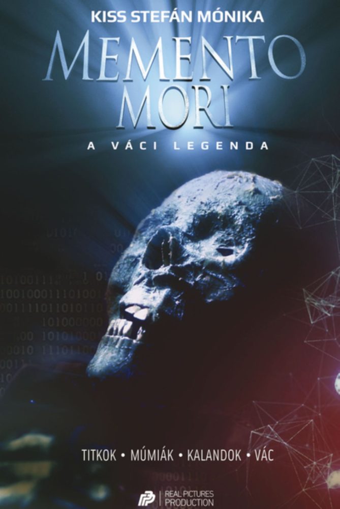 MEMENTO MORI - A VÁCI LEGENDA ( TITKOK, MÚMIÁK, KALANDOK, VÁC)