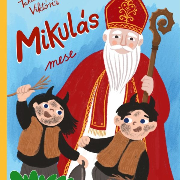 MIKULÁS MESE - HAGYOMÁNYAINK