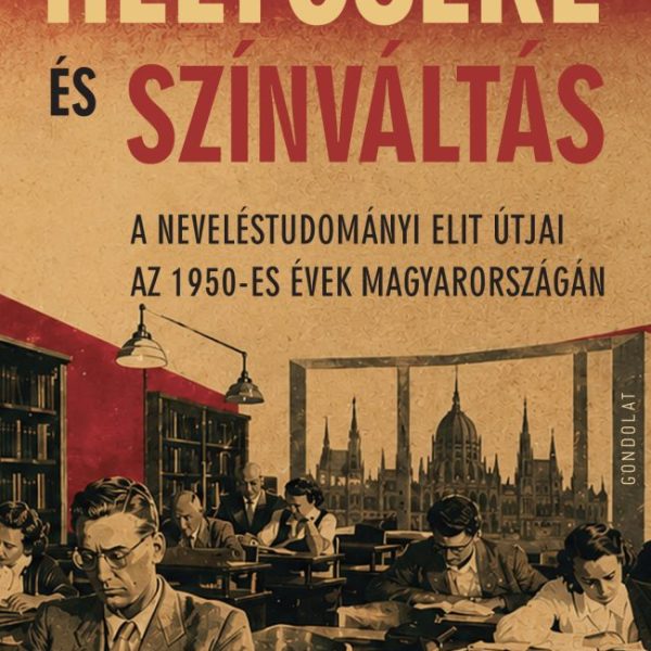HELYCSERE ÉS SZÍNVÁLTÁS