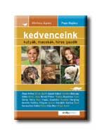 KEDVENCEINK - KUTYÁK, MACSKÁK, HIRES GAZDIK