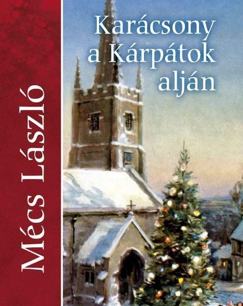 KARÁCSONY A KÁRPÁTOK ALJÁN