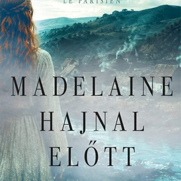 MADELAINE HAJNAL ELŐTT