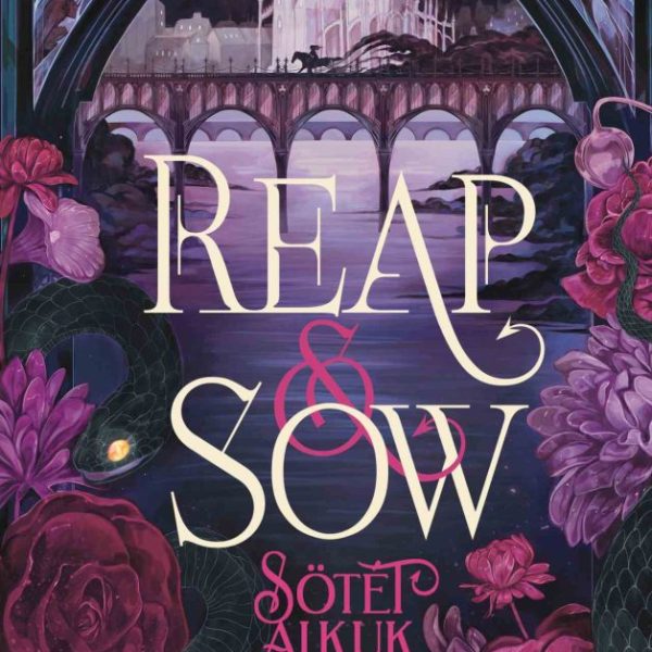 REAP & SOW - SÖTÉT ALKUK