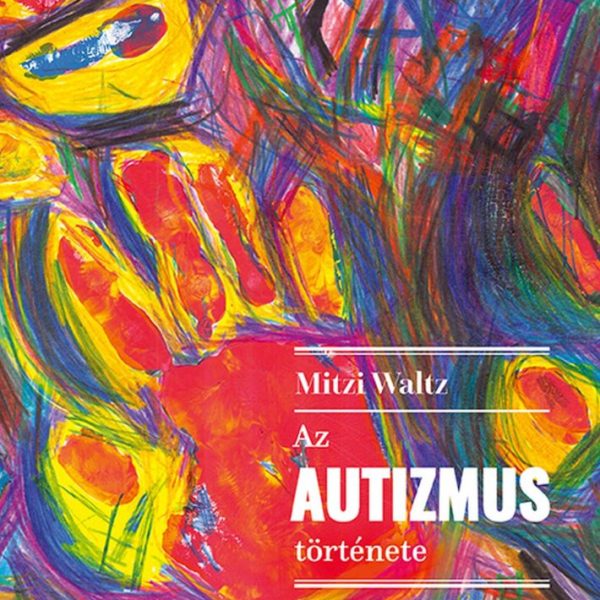 AZ AUTIZMUS TÖRTÉNETE